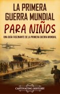 ebook: La Primera Guerra Mundial para Niños
