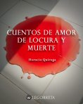 ebook: Cuentos de amor de locura y muerte