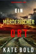 eBook: Ein mörderischer Ort (Ein Alexa Chase Thriller – Band 6)