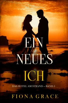 eBook: Ein Neues Ich (Das Hotel am Strand — Band 5)