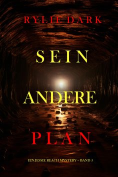 eBook: Sein anderer Plan (Ein Jessie Reach Mystery – Band 5)