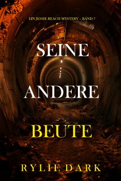 eBook: Seine andere Beute (Ein Jessie Reach Mystery – Band 7)