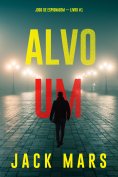 eBook: Alvo Um (Jogo de Espionagem — Livro #1)