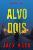eBook: Alvo Dois (Jogo de Espionagem — Livro #2)