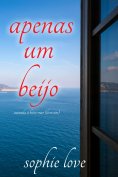 eBook: Apenas Um Beijo (Varanda à Beira-Mar — Livro Um)