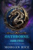 eBook: Oathborne: Jahr Zwei (Band 2 der Oathborne-Serie)
