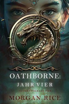 eBook: Oathborne: Jahr Vier (Band 4 der Oathborne-Serie)