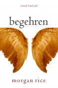 eBook: Begehren (Wunsch, Band Sechs)
