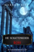 eBook: Die Schattenseher: Rom (Die Schattenseher – Buch Vier)