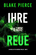 ebook: Ihre letzte Reue (Ein Rachel Gift FBI-Suspense-Thriller – Band 9)