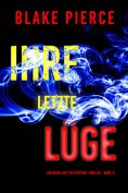 ebook: Ihre letzte Lüge (Ein Rachel Gift FBI-Suspense-Thriller – Band 13)
