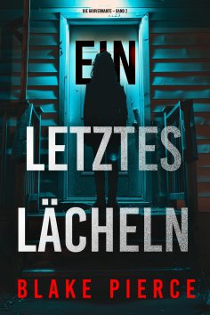 ebook: Ein letztes Lächeln (Die Gouvernante – Band 2)