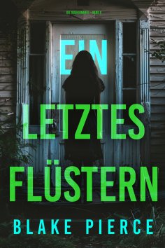 ebook: Ein letztes Flüstern (Die Gouvernante – Band 6)