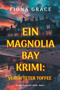 eBook: Vergifteter Toffee (Ein Magnolia-Bay-Krimi – Band 1)