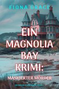 eBook: Maskierter Mörder (Ein Magnolia-Bay-Krimi – Band 2)