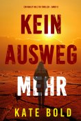eBook: Kein Ausweg mehr (Ein Harley Cole FBI-Thriller – Band 12)