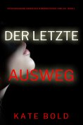 eBook: Der letzte Ausweg (Ein spannungsgeladener Kaylie Brooks Psycho-Thriller – Band 4)