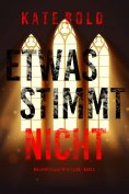 eBook: Etwas stimmt nicht (Ein Lauren Lamb FBI-Thriller – Band 3)