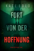 eBook: Fort von der Hoffnung (Ein Nina-Veil-FBI-Thriller – Band 3)