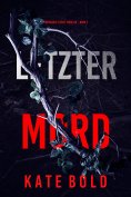 eBook: Letzter Mord (Ein Maggie-Flight-Thriller – Band 1)