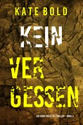 eBook: Kein Vergessen (Ein Nora Price FBI-Thriller – Band 5)