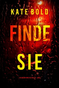 eBook: Finde sie (Ein Addison Shine FBI-Thriller – Band 2)
