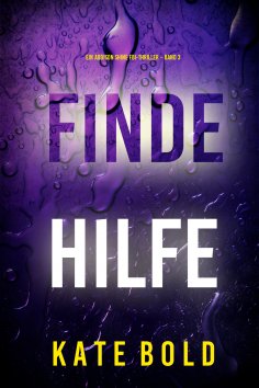 eBook: Finde Hilfe (Ein Addison Shine FBI-Thriller – Band 3)