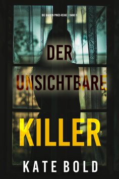 eBook: Der unsichtbare Killer (Die Barren Pines-Reihe – Band 3)