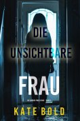 eBook: Die unsichtbare Frau (Die Barren Pines-Reihe – Band 4)