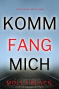 eBook: Komm fang mich (Ein Caitlin-Dare-Thriller – Band 4)
