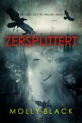 eBook: Zersplittert (Ein Casey Bolt FBI-Thriller – Band 6)