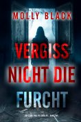eBook: Vergiss Nicht Die Furcht (Ein Clara-Pike-FBI-Thriller – Band Eins)