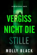 eBook: Vergiss nicht die Stille (Ein Clara-Pike-FBI-Thriller – Band Vier)