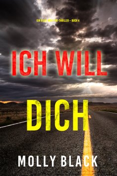 eBook: Ich will Dich (Ein Rylie-Wolf-FBI-Thriller – Buch 4)