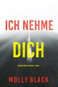 eBook: Ich Nehme Dich (Ein Rylie-Wolf-FBI-Thriller – Buch 5)