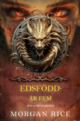 ebook: Edsfödd: År fem (Bok 5 i Edsföddserien)
