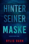 eBook: Hinter seiner Maske (Ein Casey-Faith-Thriller – Band 3)