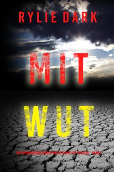eBook: Mit Wut (Ein spannungsgeladener Maeve-Sharp-FBI Thriller – Band 4)