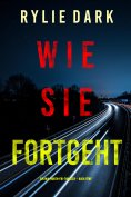 eBook: Wie sie fortgeht (Ein Mia-North-FBI-Thriller – Buch Fünf)