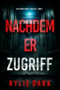 eBook: Nachdem er zugriff (Ein Sloane-Riddle-Thriller – Band 1)