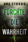 eBook: Fürchte die Wahrheit (Ein Lexi Cole Thriller — Band 5)