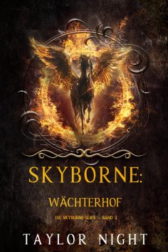 eBook: Skyborne: Wächterhof (Die Skyborne-Serie – Band 2)