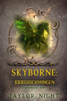 eBook: Skyborne: Kriegsschwingen (Die Skyborne-Serie – Band 4)