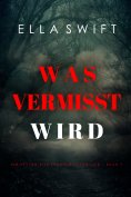 eBook: Was vermisst wird (Ein Peyton Risk Spannungs-Thriller – Buch 7)