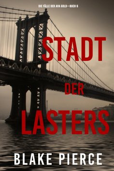 eBook: Stadt des Lasters (Die Fälle der Ava Gold – Buch 6)