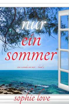 eBook: Nur ein Sommer (Eine Veranda am Meer – Band 3)