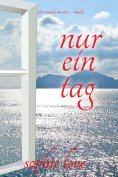 eBook: Nur ein Tag (Eine Veranda am Meer – Band 5)