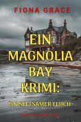 eBook: Ein seltsamer Fluch (Ein Magnolia-Bay-Krimi – Band 5)