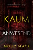 ebook: Kaum anwesend (Ein Tessa Flint FBI-Thriller — Band 6)