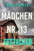 eBook: Mädchen Nr. 13: Gestalked (Ein Maya Gray FBI-Thriller – Band 13)